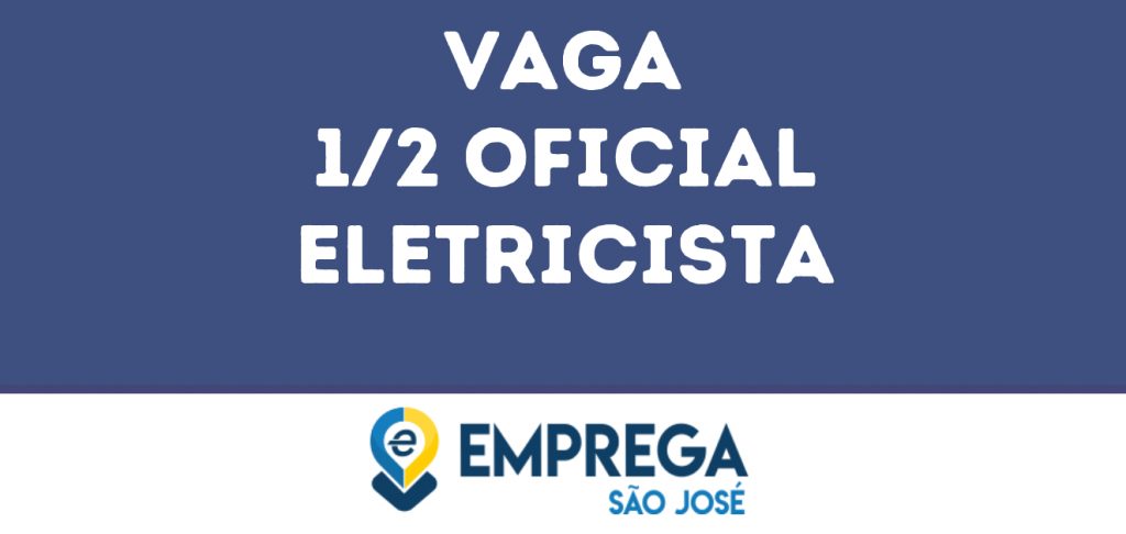 1/2 Oficial Eletricista-São José Dos Campos - Sp 1 1/2 Oficial Eletricista-São José Dos Campos - Sp 1