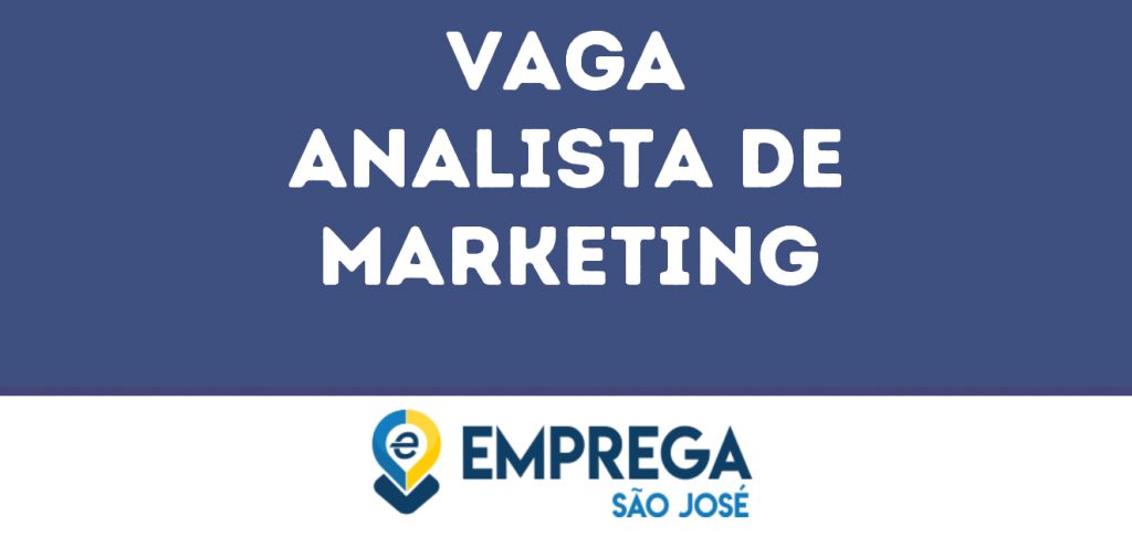 Analista De Marketing-São José Dos Campos - Sp 1 Analista De Marketing-São José Dos Campos - Sp 1