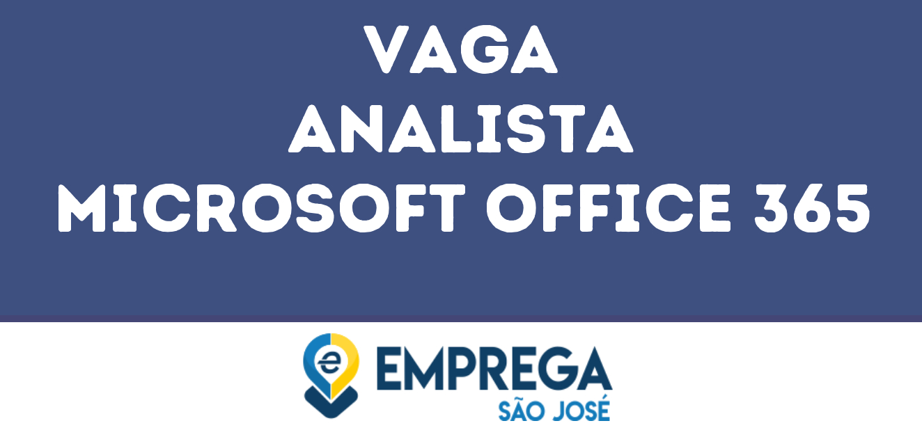 Analista Microsoft Office 365-São José Dos Campos - Sp 13