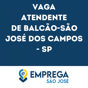Atendente De Balcão-São José Dos Campos - Sp 3