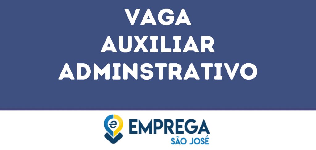 Auxiliar Adminstrativo-São José Dos Campos - Sp 1