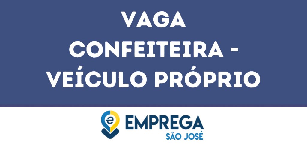 Confeiteira - Veículo Próprio-São José Dos Campos - Sp 1