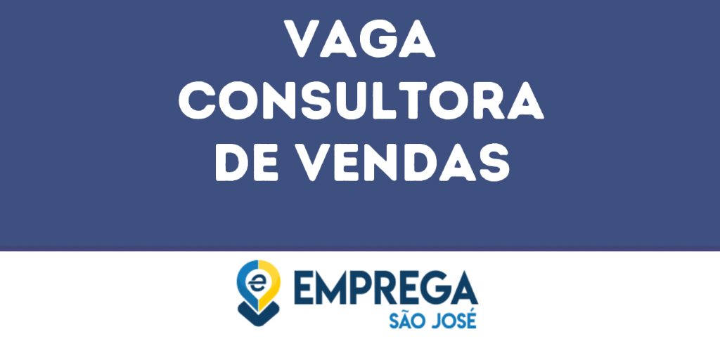 Consultora De Vendas-Caçapava - Sp 1 Consultora De Vendas-Caçapava - Sp 1
