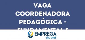 Coordenadora Pedagógica - Fundamental I-São José Dos Campos - Sp 2