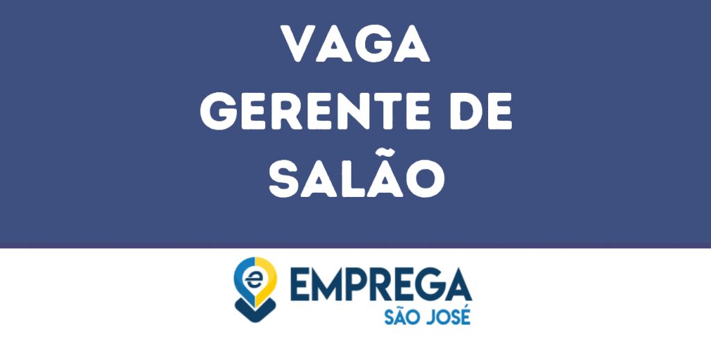 Gerente De Salão -São José Dos Campos - Sp 1
