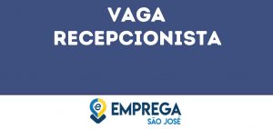 Recepcionista-São José Dos Campos - Sp 4