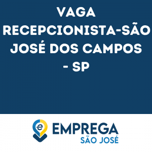 Recepcionista-São José Dos Campos - Sp 5
