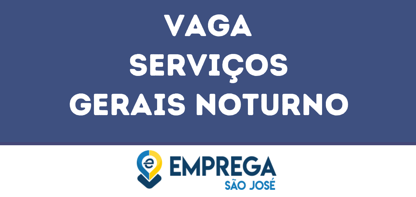 Serviços Gerais Noturno-São José Dos Campos - Sp 17