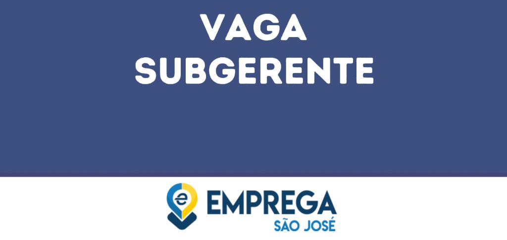 Subgerente-São José Dos Campos - Sp 1