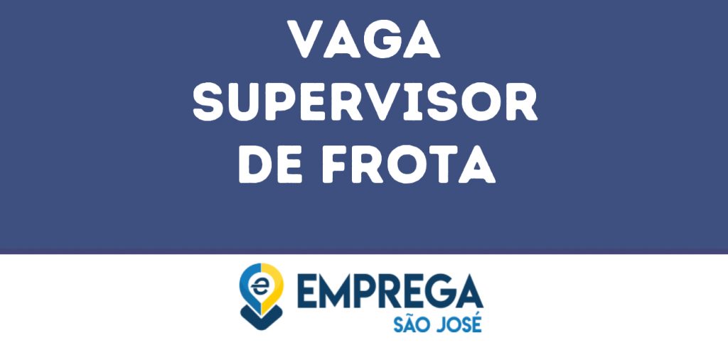 Supervisor De Frota-São José Dos Campos - Sp 1