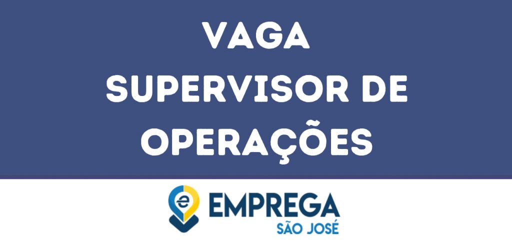 Supervisor De Operações -São José Dos Campos - Sp 1