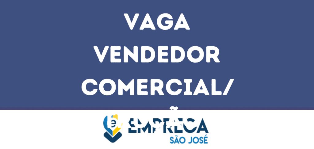 Vendedor Comercial/ Construção Civil Pleno-São José Dos Campos - Sp 1