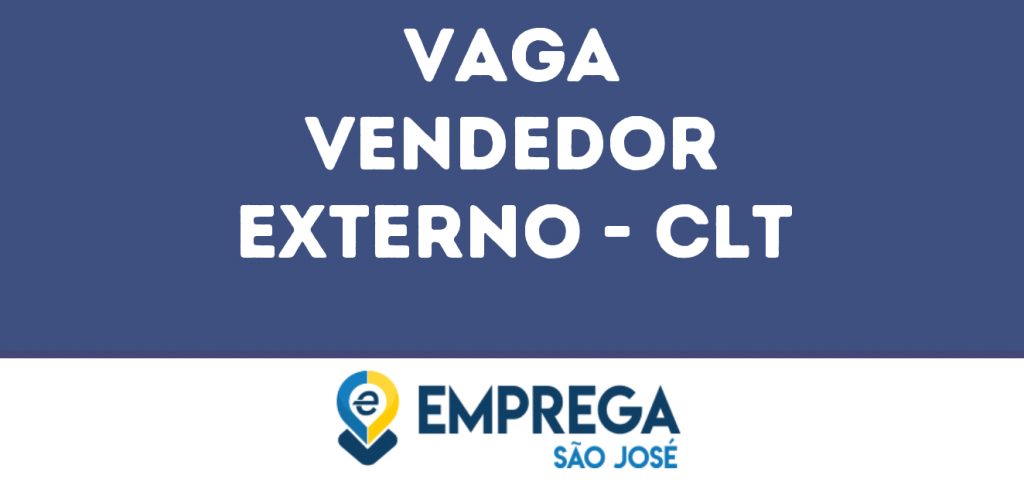 Vendedor Externo - Clt-Caçapava - Sp 1 Vendedor Externo - Clt-Caçapava - Sp 1