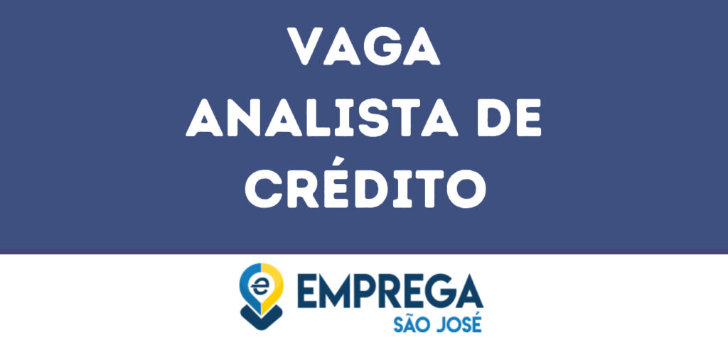 Analista De Crédito-Jacarei - Sp 1 Analista De Crédito-Jacarei - Sp 1