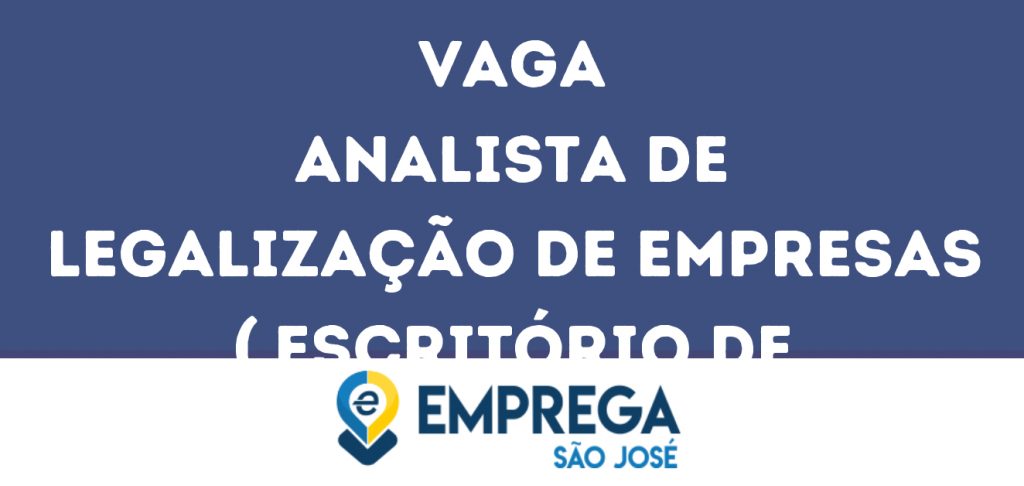 Analista De Legalização De Empresas ( Escritório De Contabilidade)-São José Dos Campos - Sp 1