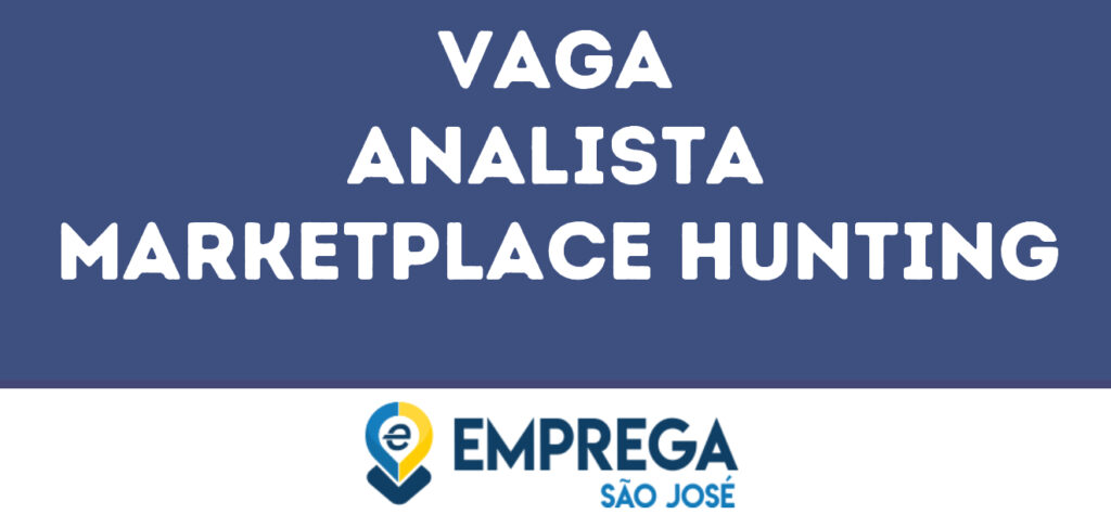 Analista Marketplace Hunting-São José Dos Campos - Sp 1