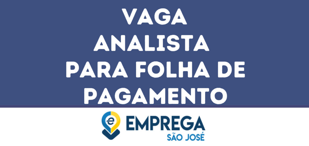 Analista Para Folha De Pagamento-São José Dos Campos - Sp 1