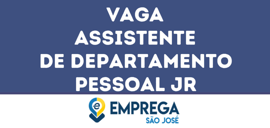 Assistente De Departamento Pessoal Jr-Guararema - Sp 1 Assistente De Departamento Pessoal Jr-Guararema - Sp 1