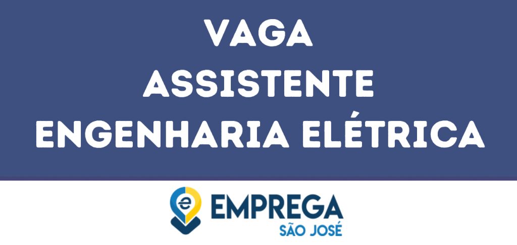 Assistente Engenharia Elétrica-Jacarei - Sp 1 Assistente Engenharia Elétrica-Jacarei - Sp 1