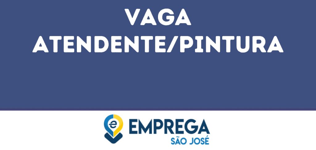 Atendente/Pintura-São José Dos Campos - Sp 1 Atendente/Pintura-São José Dos Campos - Sp 1