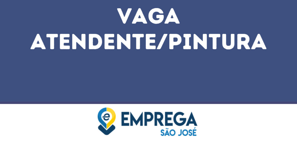 Atendente/Pintura -São José Dos Campos - Sp 1 Atendente/Pintura -São José Dos Campos - Sp 1