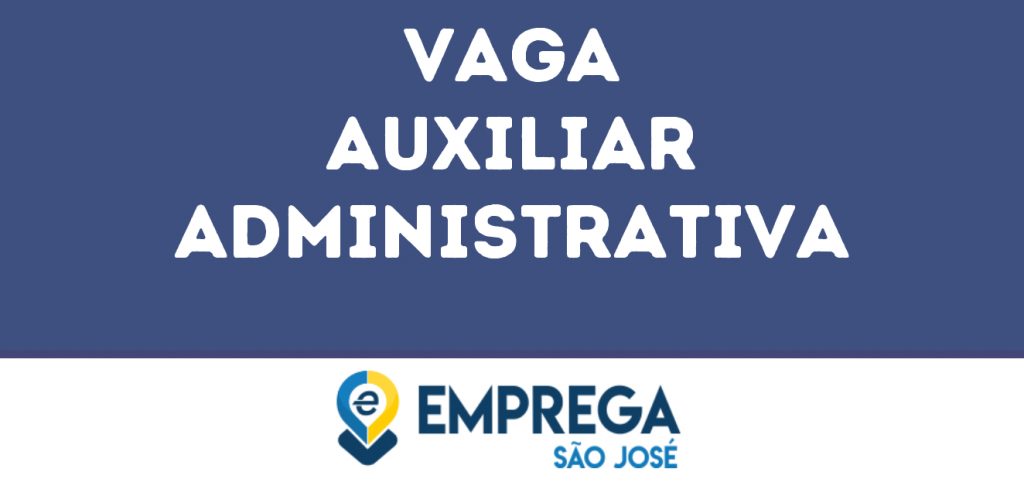 Auxiliar Administrativa-São José Dos Campos - Sp 1