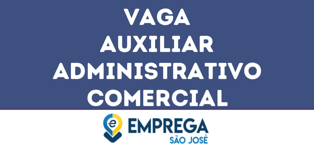 Auxiliar Administrativo Comercial-Jacarei - Sp 1