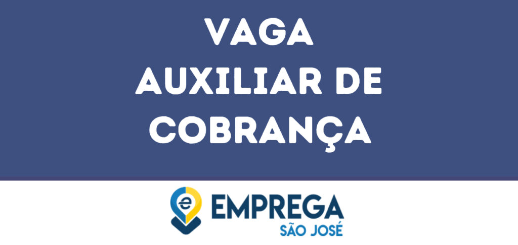 Auxiliar De Cobrança-São José Dos Campos - Sp 1