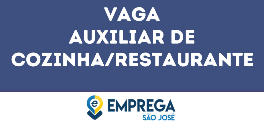 Auxiliar De Cozinha/Restaurante -São José Dos Campos - Sp 1