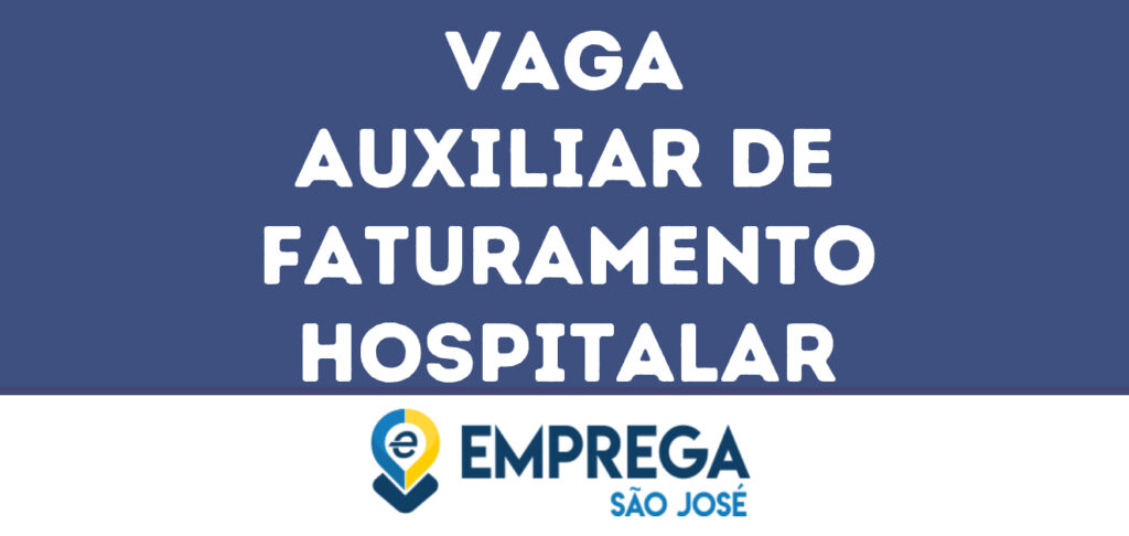 Auxiliar De Faturamento Hospitalar-Jacarei - Sp 1