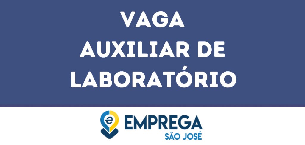 Auxiliar De Laboratório -São José Dos Campos - Sp 1