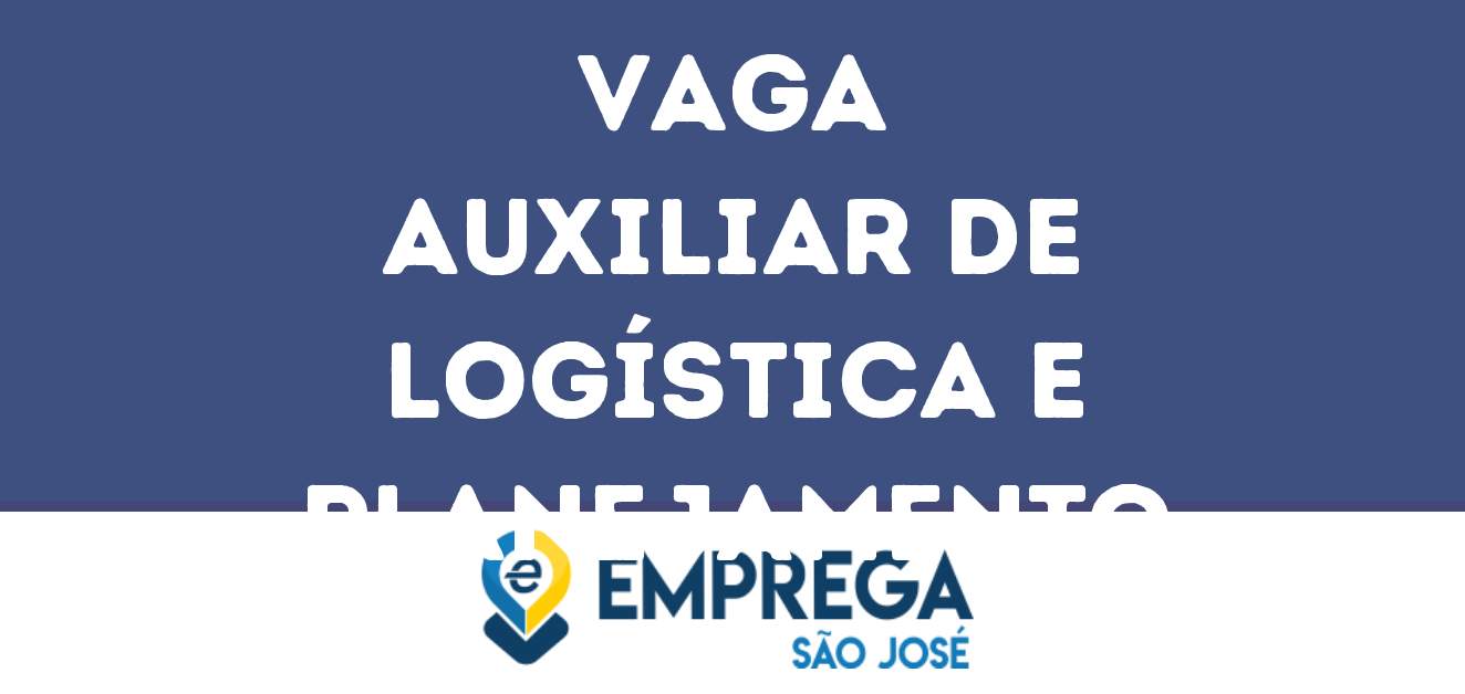 Auxiliar De Logística E Planejamento-São José Dos Campos - Sp 71