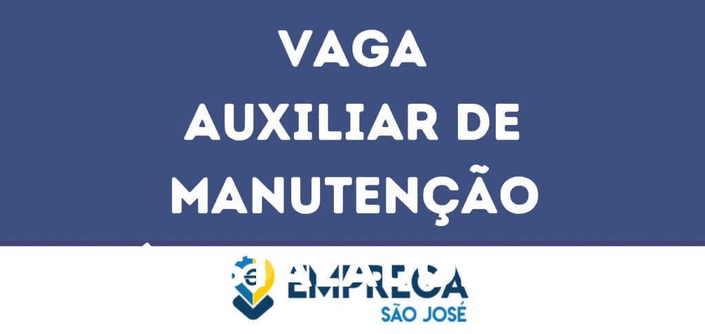 Auxiliar De Manutenção (Instalador De Equipamentos De Segurança)-São José Dos Campos - Sp 1 Auxiliar De Manutenção (Instalador De Equipamentos De Segurança)-São José Dos Campos - Sp 1