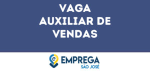 Auxiliar De Vendas-São José Dos Campos - Sp 1