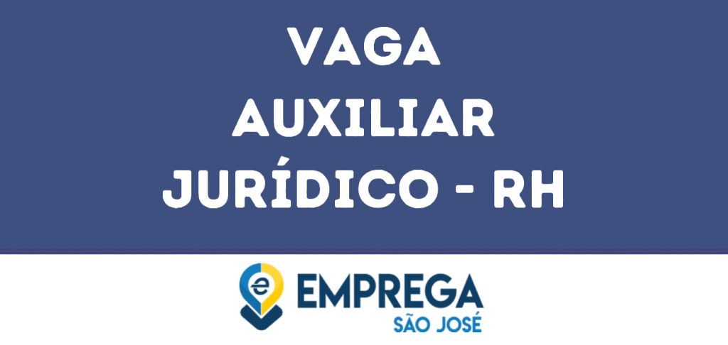 Auxiliar Jurídico - Rh-Guararema - Sp 1 Auxiliar Jurídico - Rh-Guararema - Sp 1