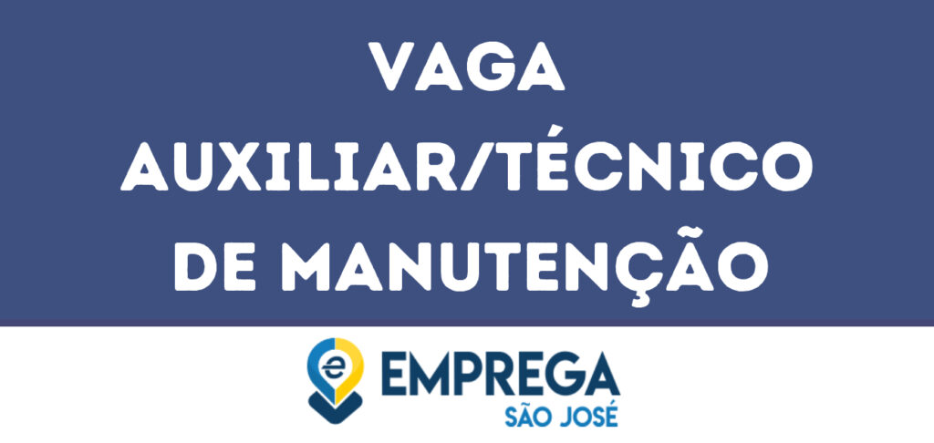 Auxiliar/Técnico De Manutenção-São José Dos Campos - Sp 1