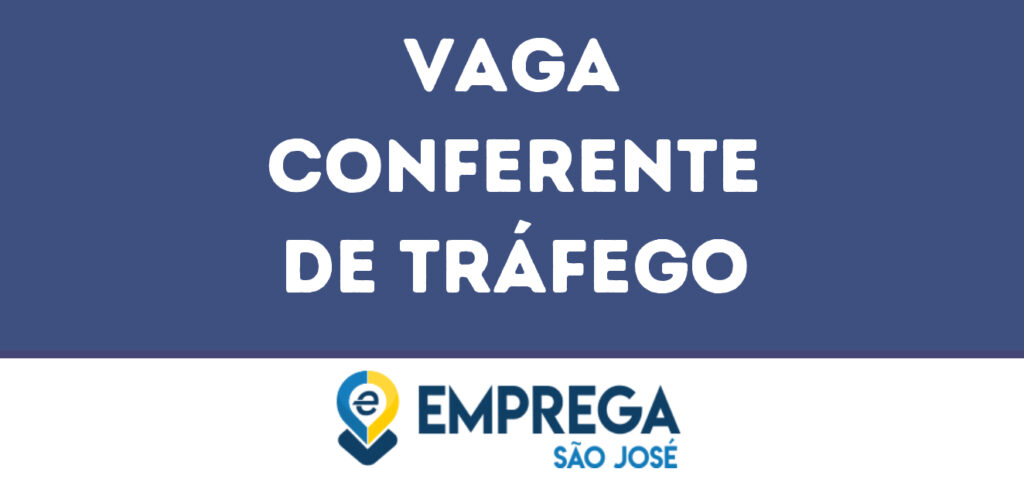 Conferente De Tráfego-São José Dos Campos - Sp 1 Conferente De Tráfego-São José Dos Campos - Sp 1
