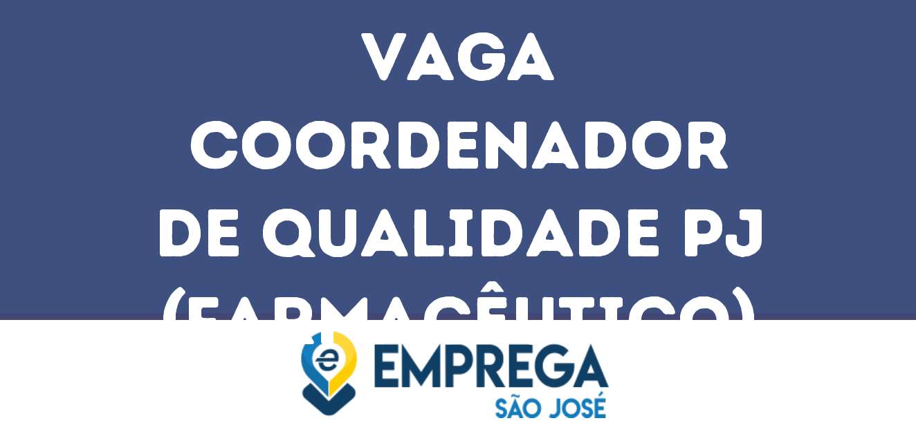 Coordenador De Qualidade Pj (Farmacêutico)-São José Dos Campos - Sp 109