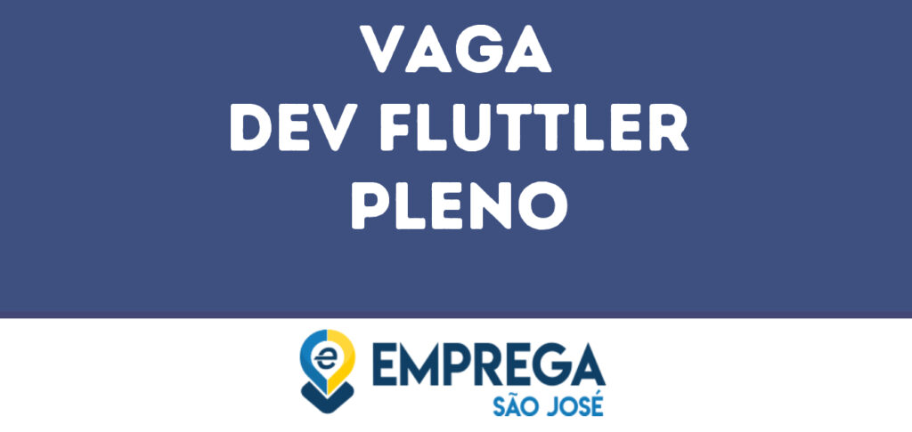 Dev Fluttler Pleno-São José Dos Campos - Sp 1