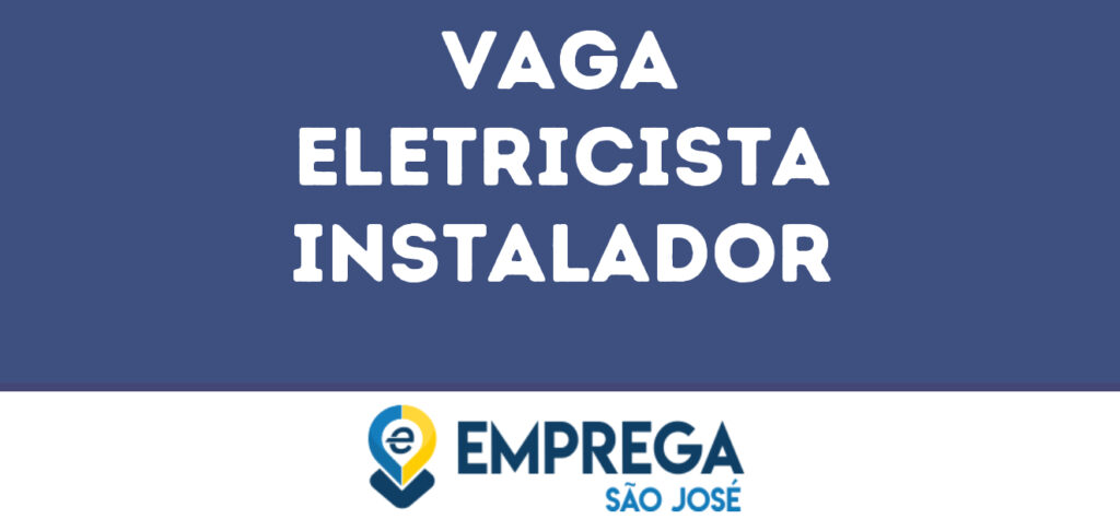 Eletricista Instalador-São José Dos Campos - Sp 1 Eletricista Instalador-São José Dos Campos - Sp 1