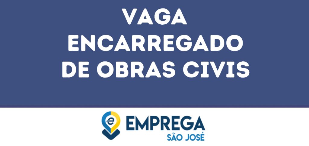 Encarregado De Obras Civis-São José Dos Campos - Sp 1