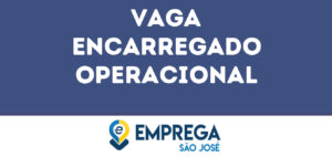 Encarregado Operacional-São José Dos Campos - Sp 11