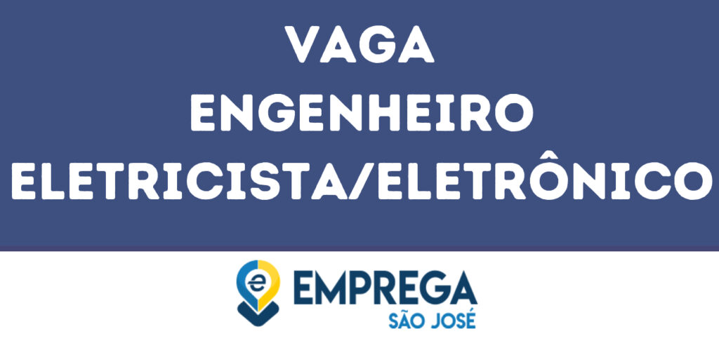 Engenheiro Eletricista/Eletrônico-São José Dos Campos - Sp 1