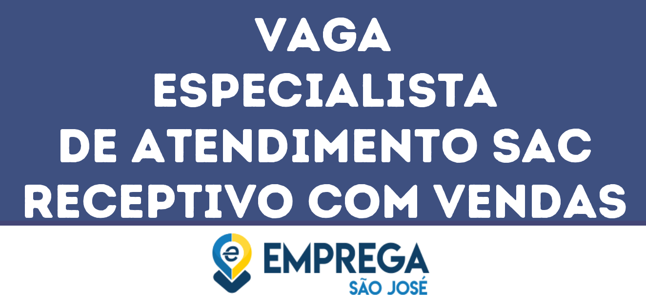 Especialista De Atendimento Sac Receptivo Com Vendas (Telefonia)-São José Dos Campos - Sp 45