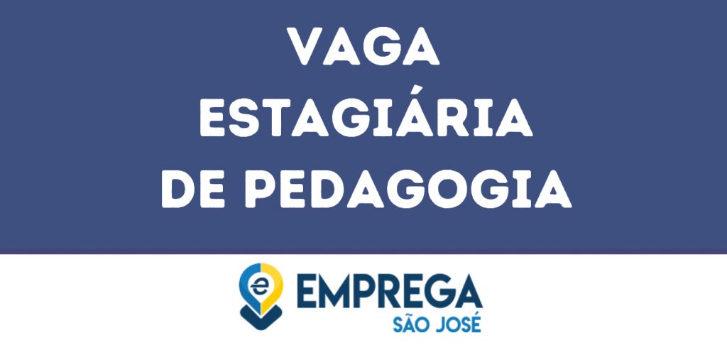 Estagiária De Pedagogia-São José Dos Campos - Sp 1 Estagiária De Pedagogia-São José Dos Campos - Sp 1