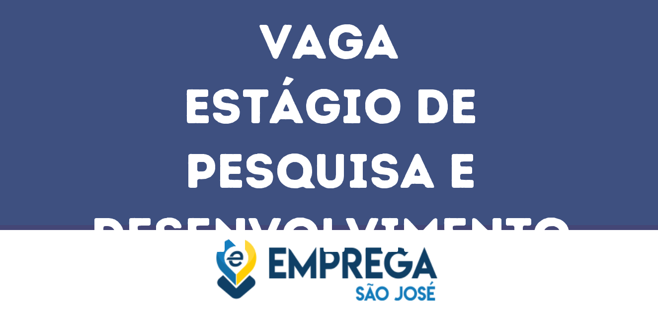 Estágio De Pesquisa E Desenvolvimento-São José Dos Campos - Sp 195