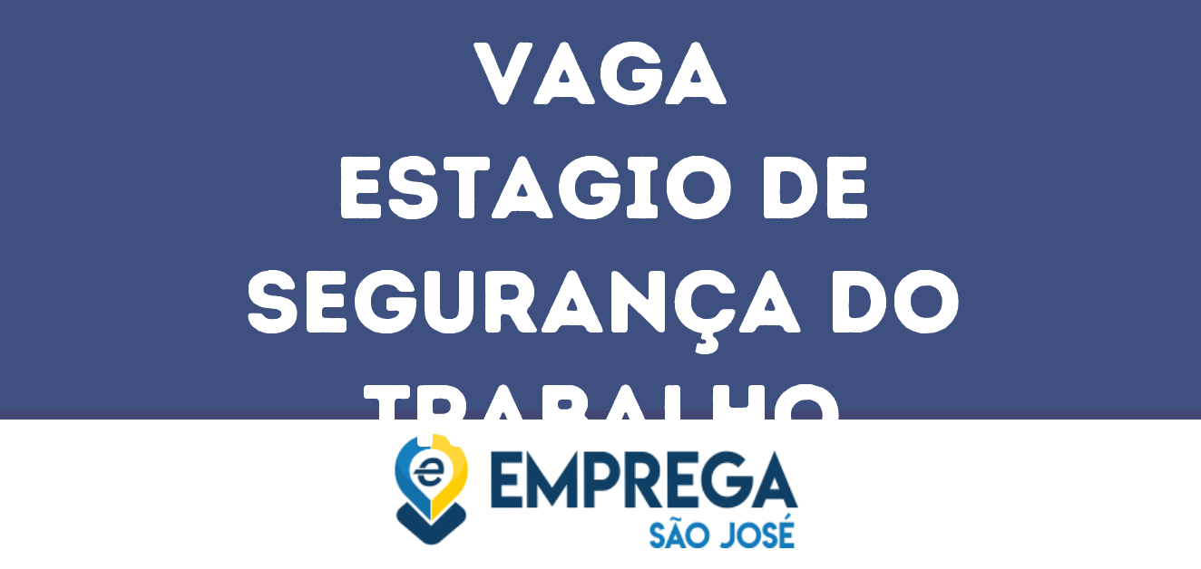 Estagio De Segurança Do Trabalho-São José Dos Campos - Sp 29