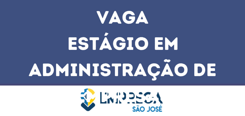 Estágio Em Administração De Empresas -Jacarei - Sp 1