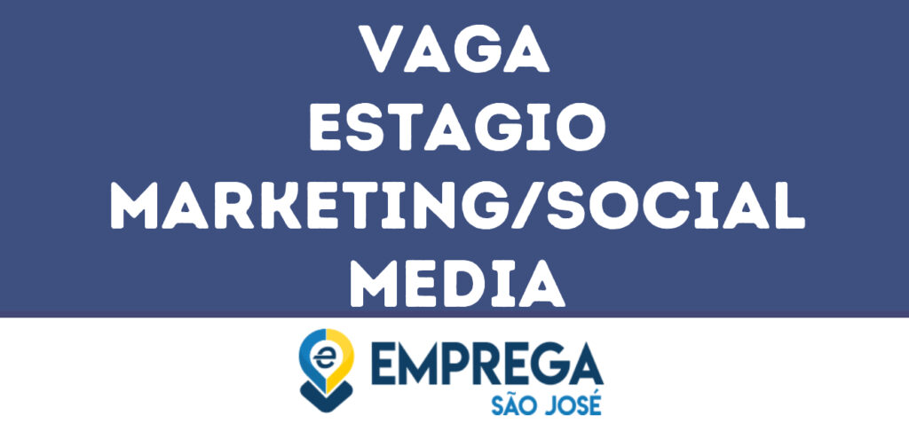 Estagio Marketing/Social Media-Jacarei - Sp 1