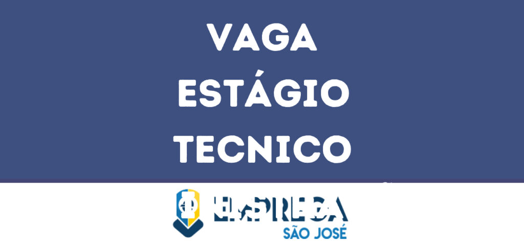 Estágio Tecnico Administração-São José Dos Campos - Sp 1 Estágio Tecnico Administração-São José Dos Campos - Sp 1